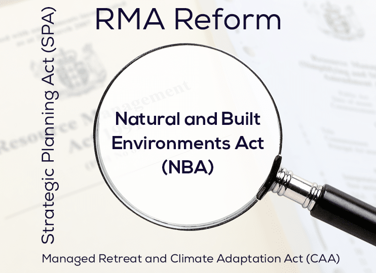 Resource Management Act Reform - RMA Reform – It’s Still a “Watch this Space”