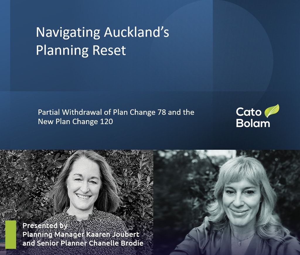Webinar presenters Kaaren Joubert   Chanelle Brodie catobolam.co .nz  - Webinar: Navigating Auckland’s Planning Reset